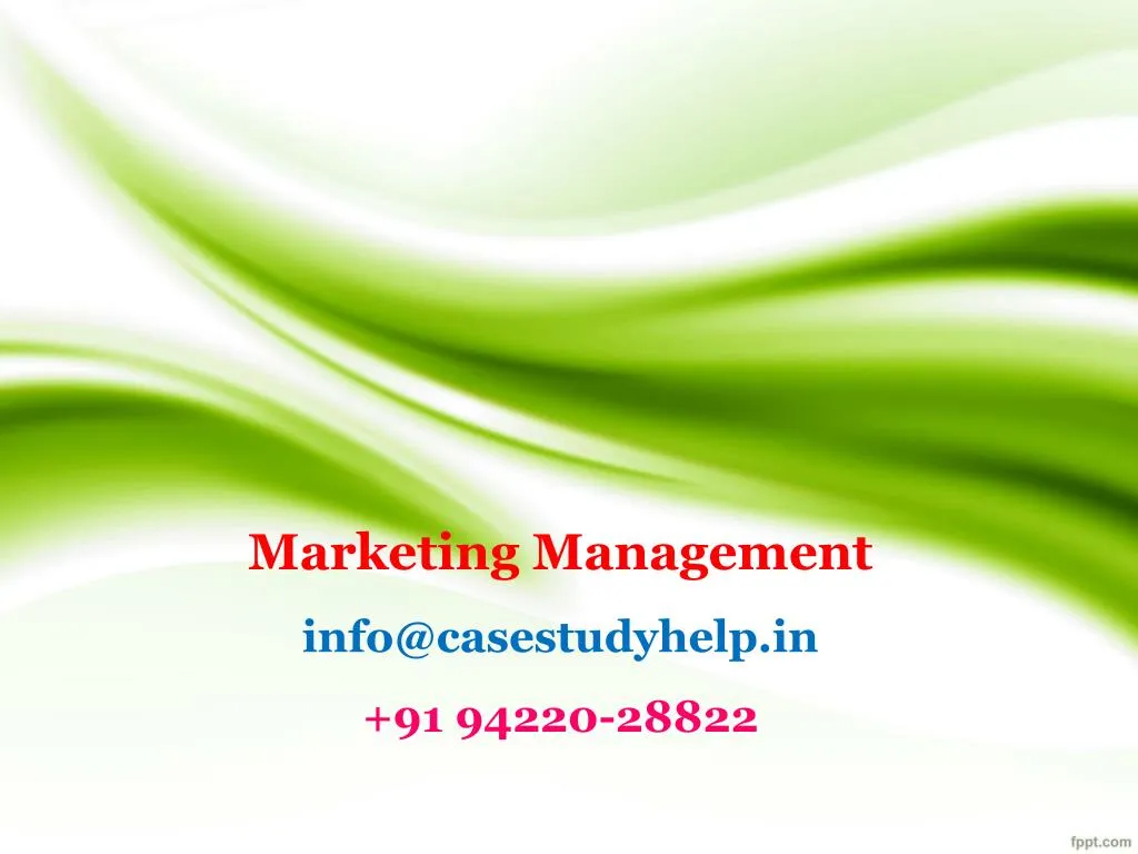 marketing management info@casestudyhelp in 91 94220 28822