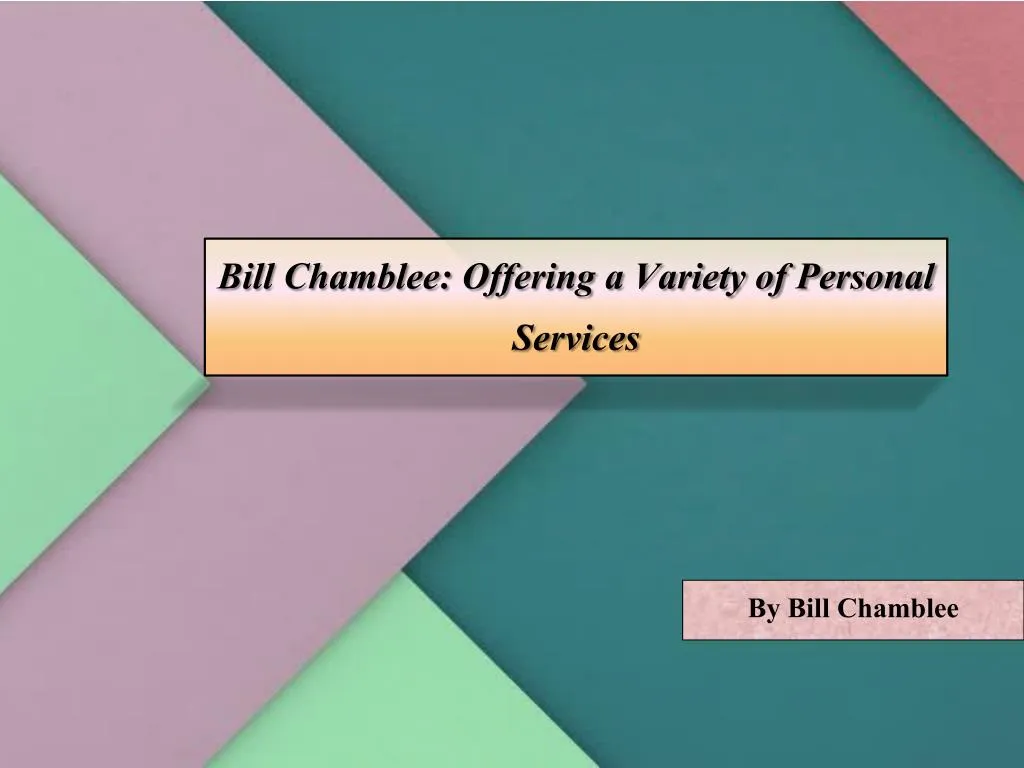 bill chamblee offering a variety of personal services