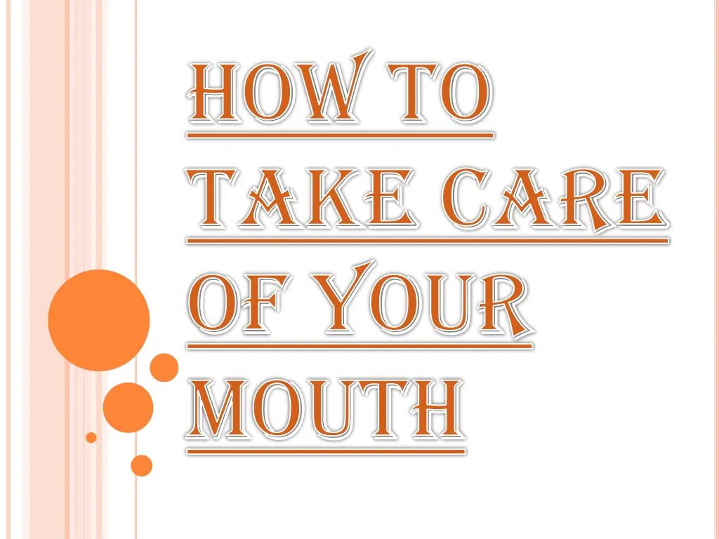 how to take care of your mouth