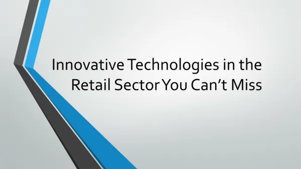 Innovative Technologies in the Retail Sector You Can Not Miss