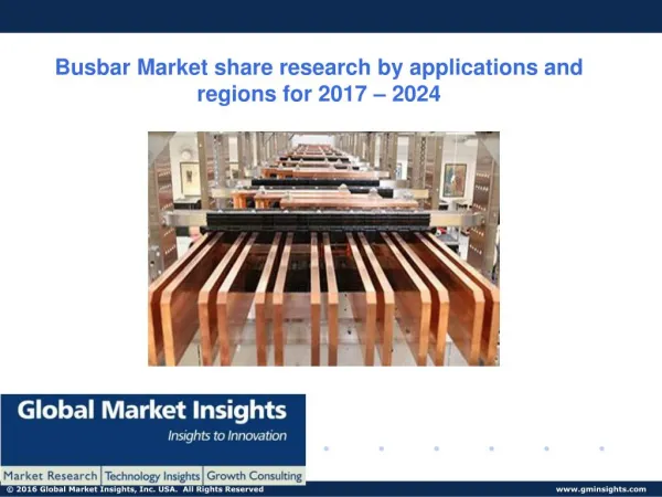 Outlook of Busbar Market status and development trends reviewed in new report