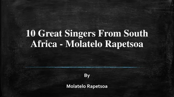 10 Great Singers From South Africa- Molatelo Rapetsoa