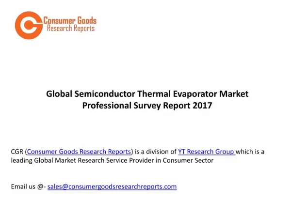 Global Semiconductor Thermal Evaporator Market Professional Survey Report 2017