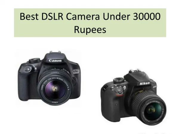 best DSLR camera to buy Under 30000 rupees