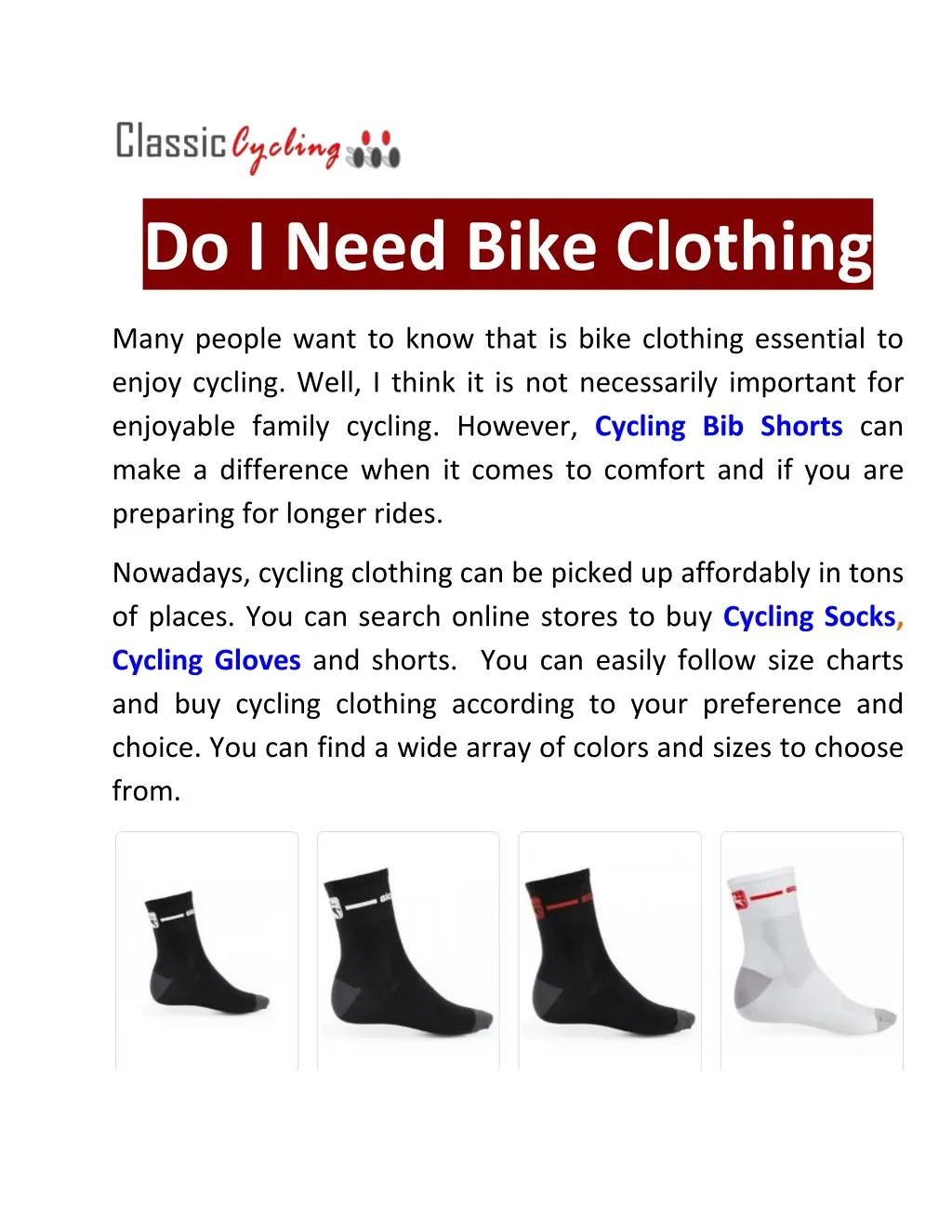 do i need bike clothing