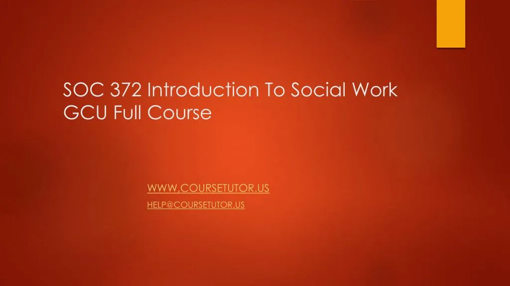 soc 372 introduction to social work gcu full course