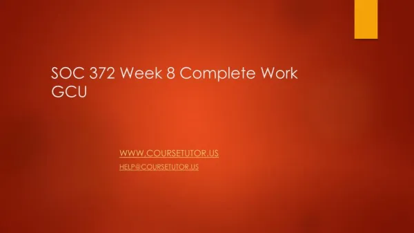 SOC 372 Week 8 Complete Work GCU