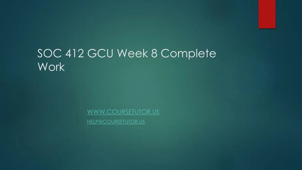 soc 412 gcu week 8 complete work