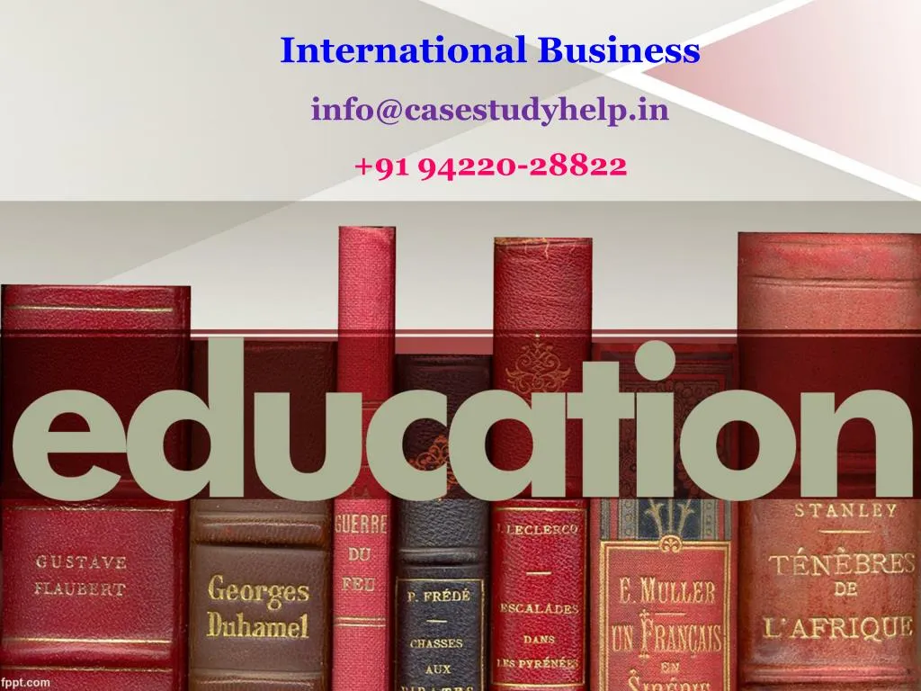 international business info@casestudyhelp in 91 94220 28822