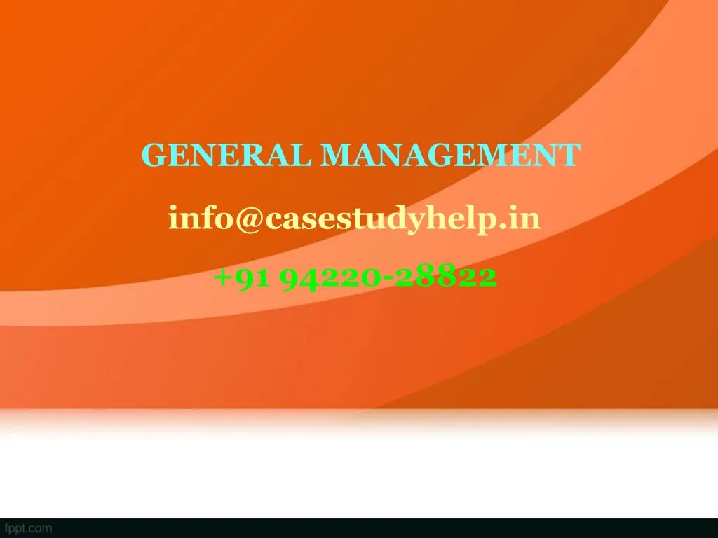 general management info@casestudyhelp in 91 94220 28822