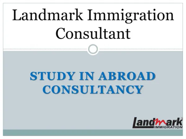 Study in Abroad Consultancy: Landmark immigration consultant