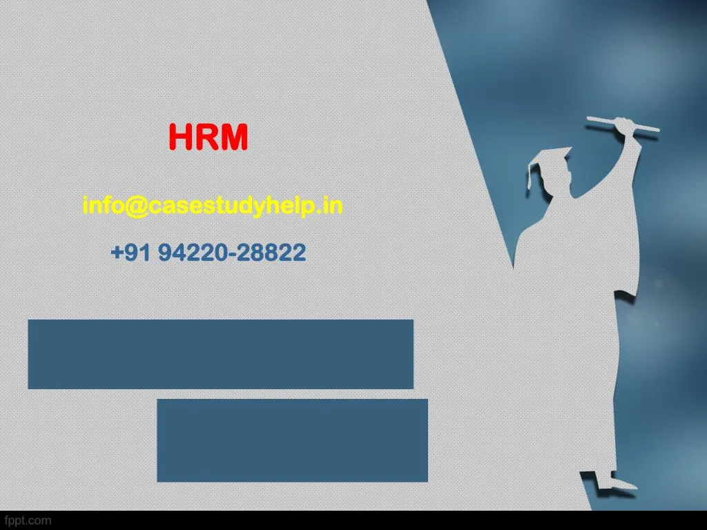 hrm info@casestudyhelp in 91 94220 28822