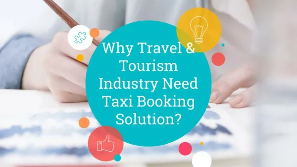 Why Travel & Tourism Industry Need Taxi Booking Solution