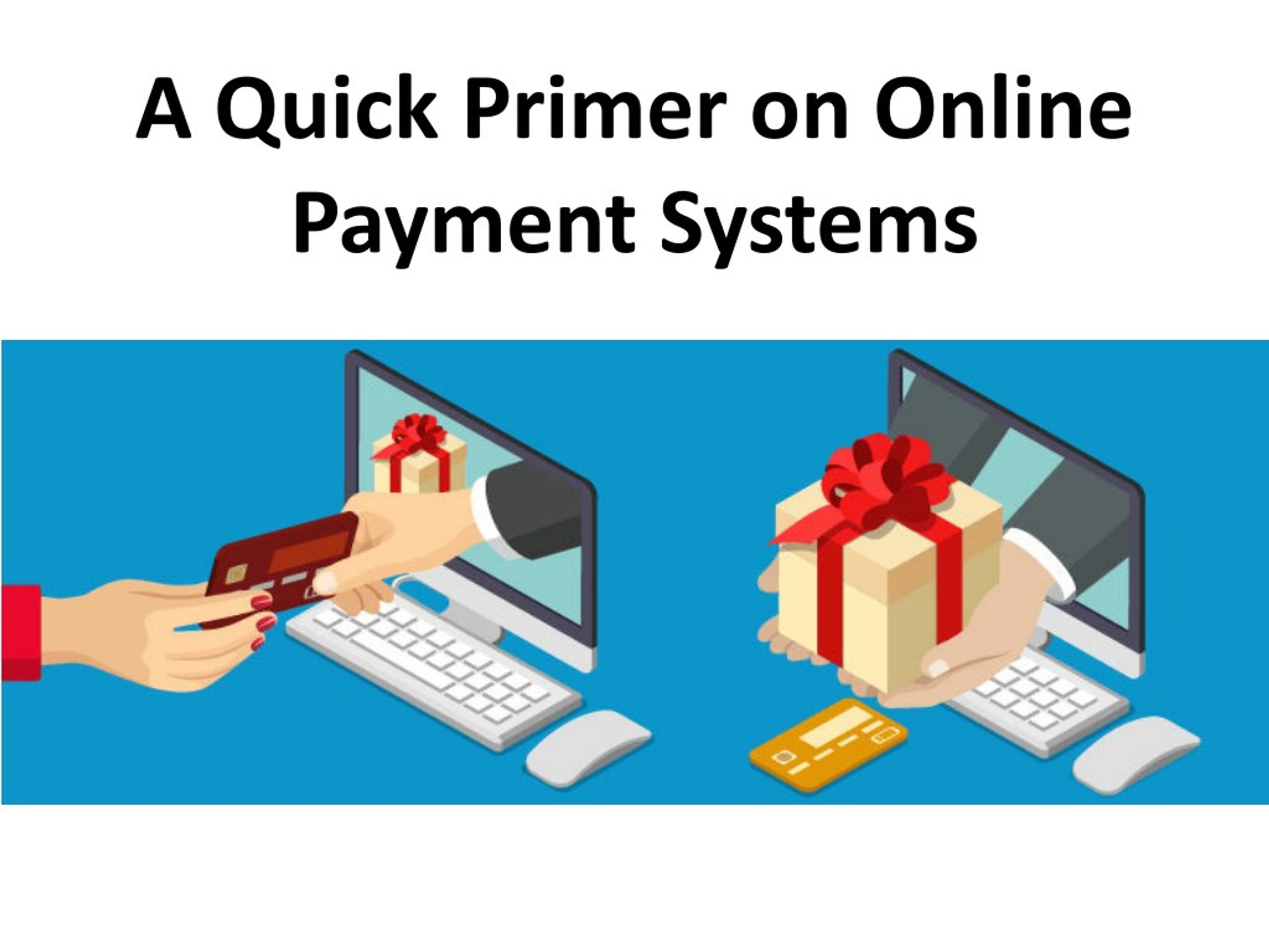PPT - A Quick Primer on Online Payment Systems PowerPoint Presentation ...