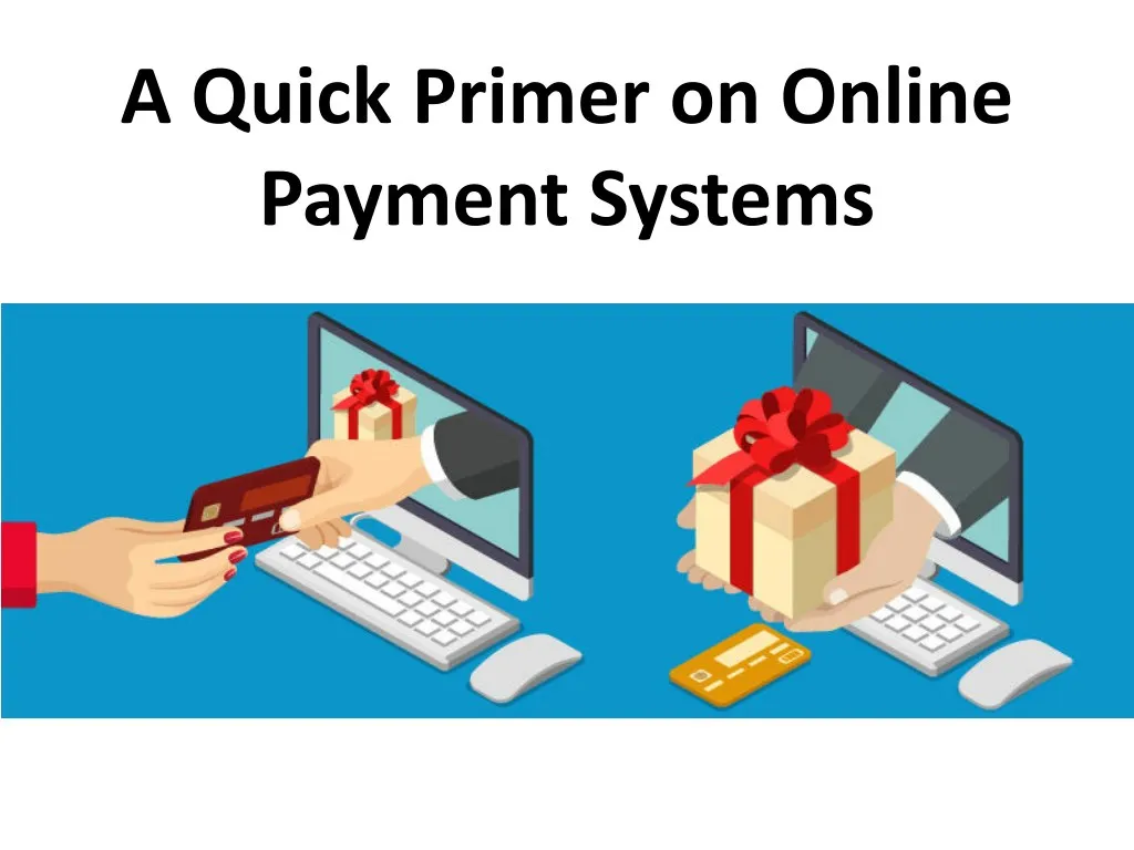 a quick primer on online payment systems
