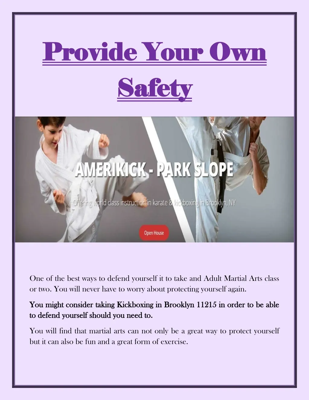 provide your own provide your own safety safety