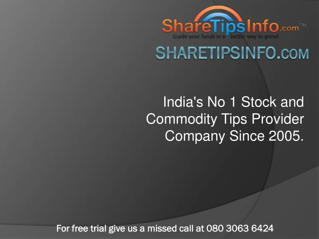 india s no 1 stock and commodity tips provider company since 2005