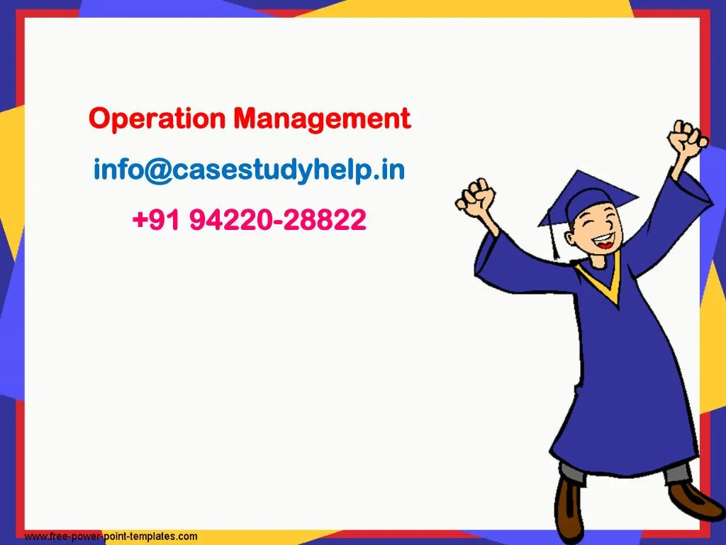 operation management info@casestudyhelp in 91 94220 28822