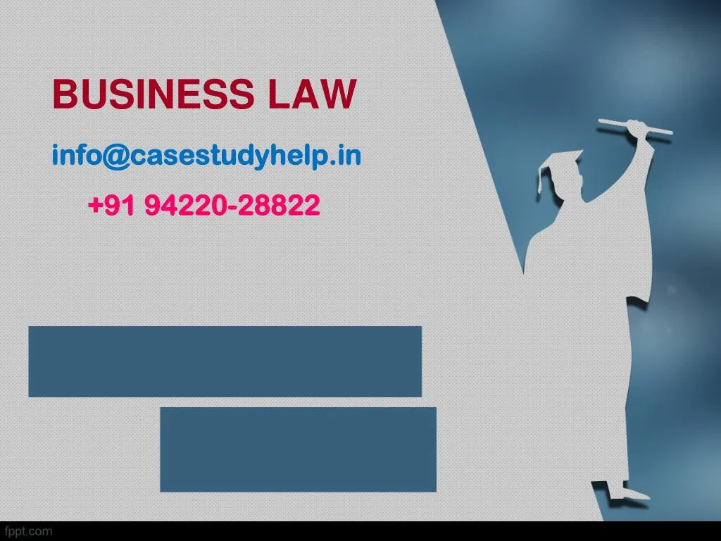 business law info@casestudyhelp in 91 94220 28822