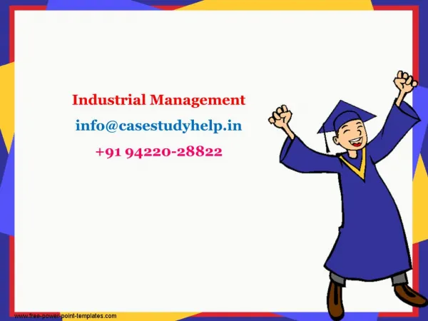 industrial management info@casestudyhelp in 91 94220 28822