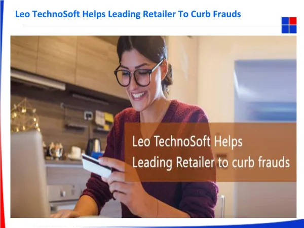 Leo TechnoSoft Helps Leading Retailer To Curb Frauds