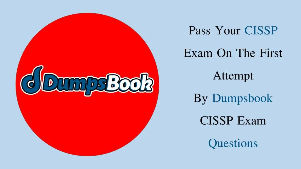 pass your cissp exam on the first attempt