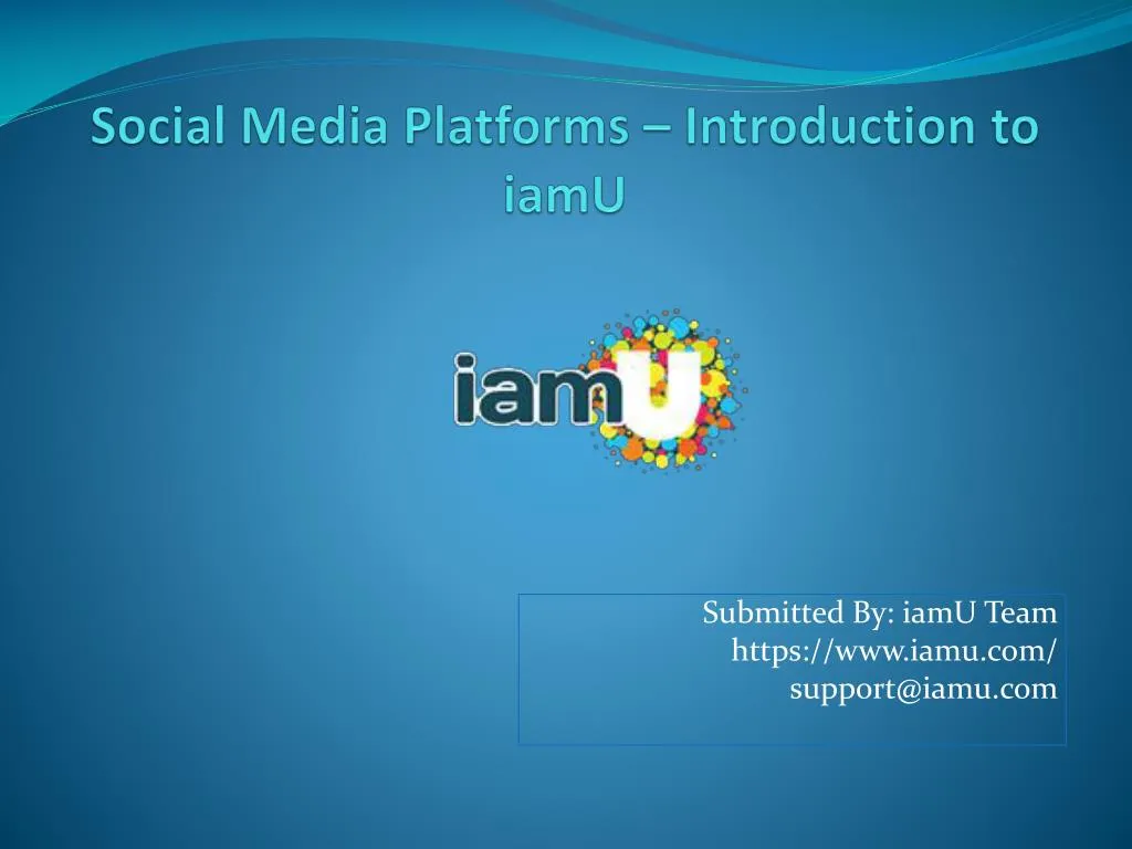 s ocial m edia platforms introduction to iamu