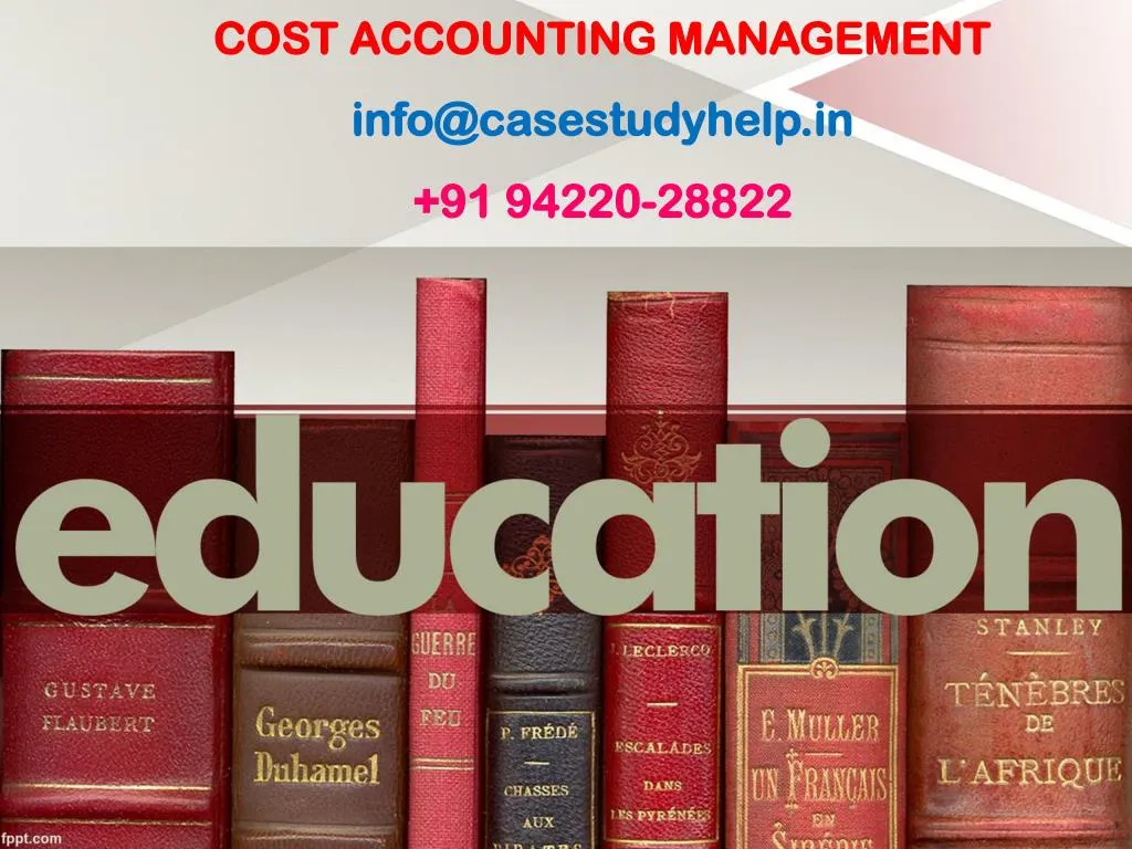 cost accounting management info@casestudyhelp in 91 94220 28822