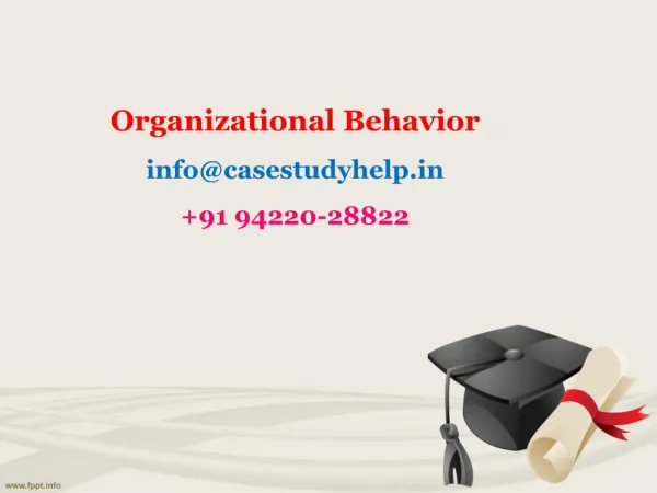 organizational behavior info@casestudyhelp in 91 94220 28822