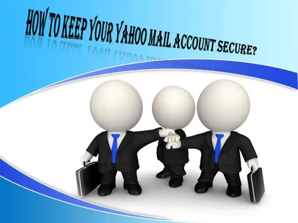 How to Keep Your Yahoo Mail Account Secure?
