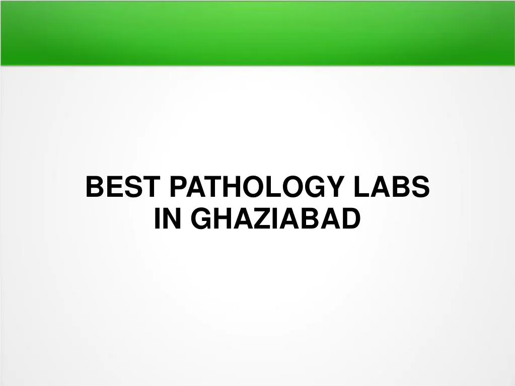 best pathology labs in ghaziabad