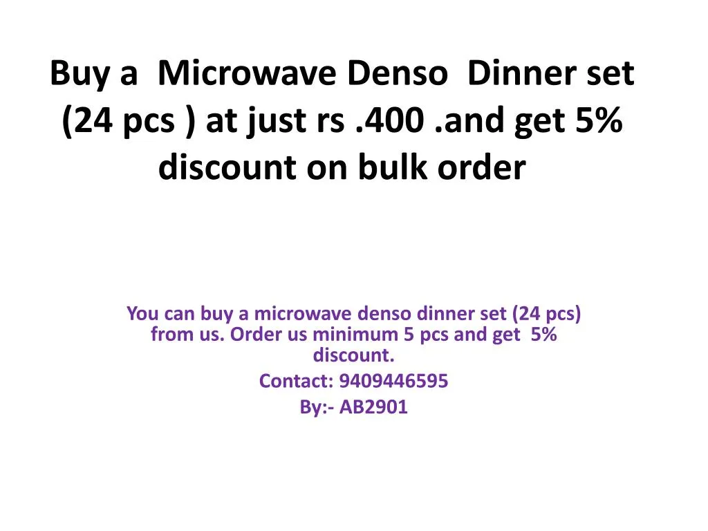 buy a microwave denso dinner set 24 pcs at just rs 400 and get 5 discount on bulk order