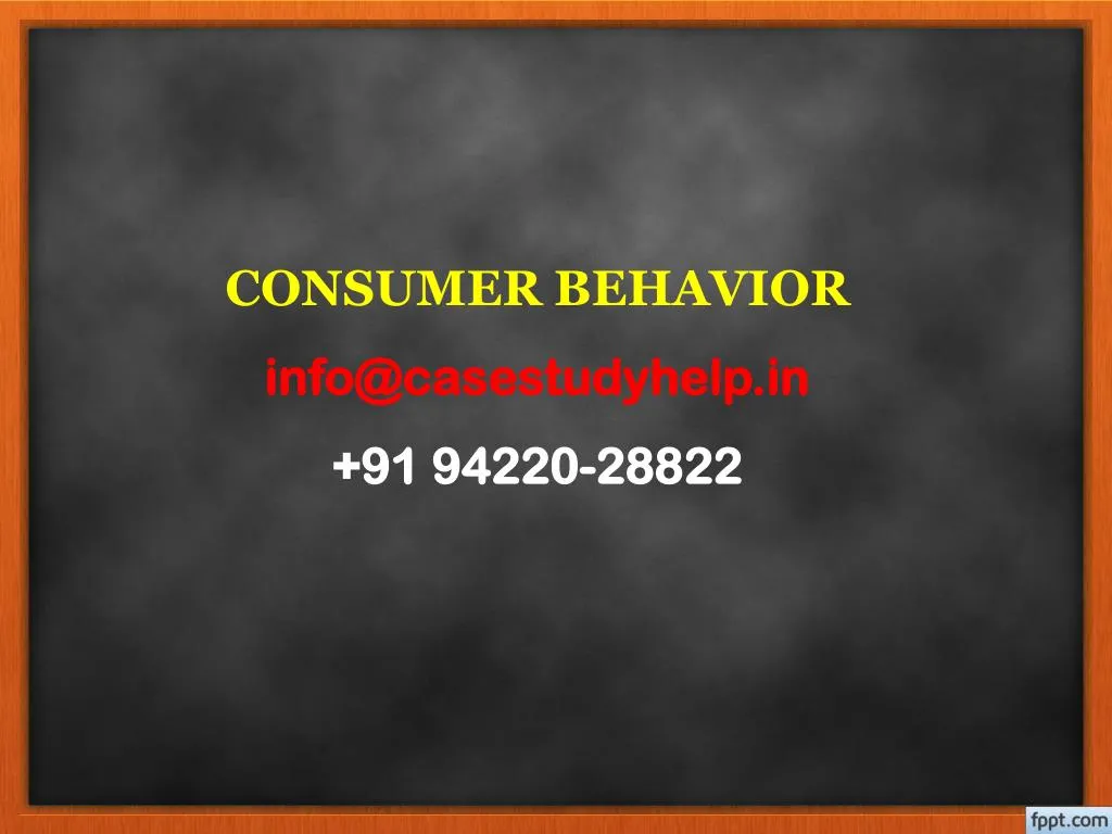 consumer behavior info@casestudyhelp in 91 94220 28822