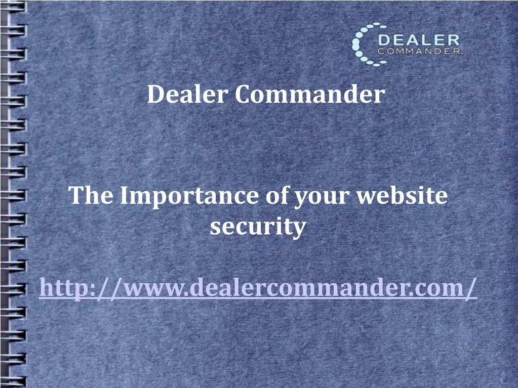 the importance of your website security http www dealercommander com