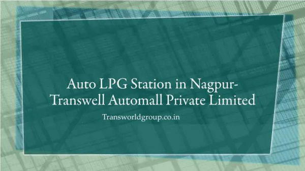 Auto Gas Station in Nagpur-Transwell Automall Private Limited