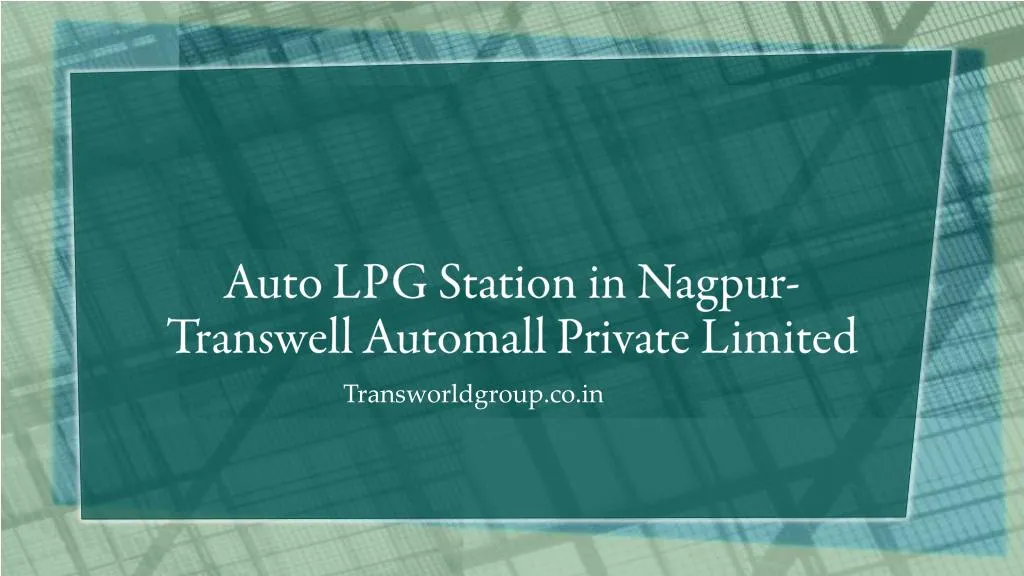 auto lpg station in nagpur transwell automall private limited