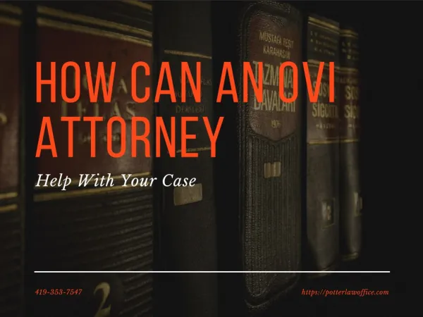 How Can An OVI Attorney Help With Your Case