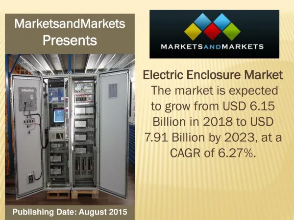 Electric Enclosure Market expected to be worth 7.91 Billion USD by 2023