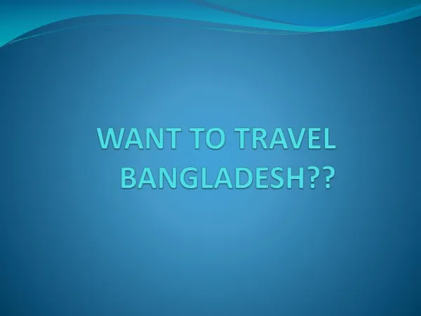 Travel Bangladesh or Travel Packages From Bangladesh?