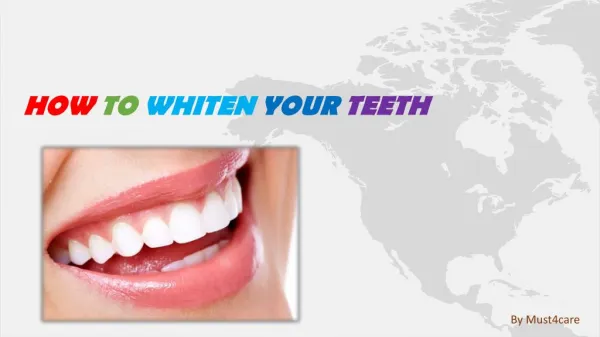 How to white the yellow teeths in 7 Ways