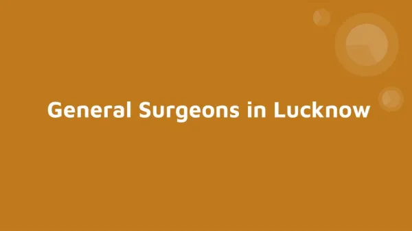 General Surgeons in Lucknow