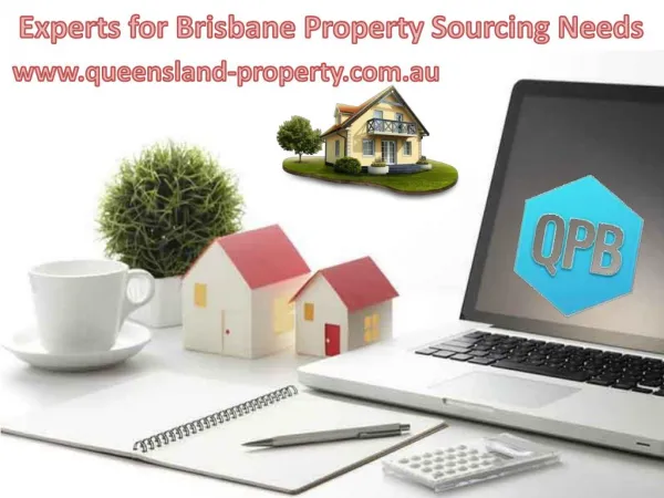 Experts for Brisbane Property Sourcing Needs