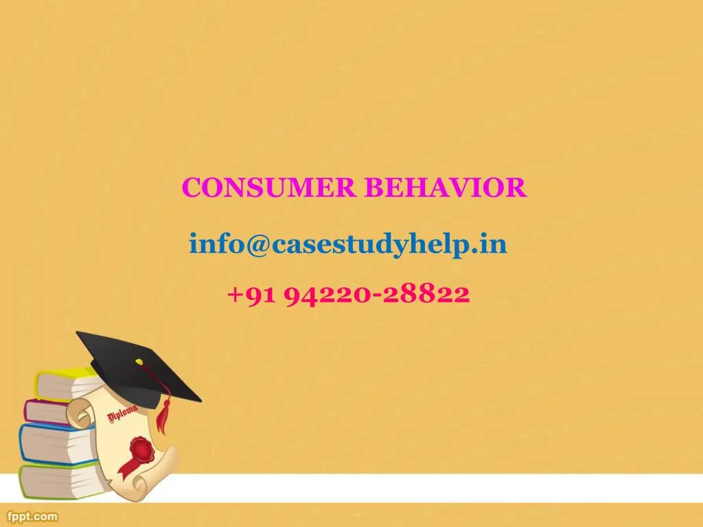 consumer behavior info@casestudyhelp in 91 94220 28822