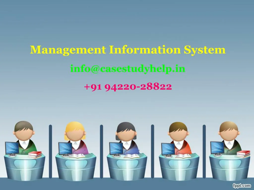 management information system info@casestudyhelp in 91 94220 28822