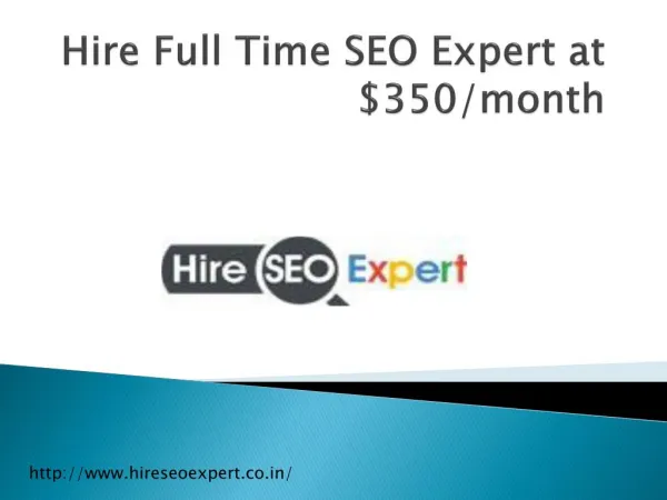 Hire Full Time SEO Expert at $350/month