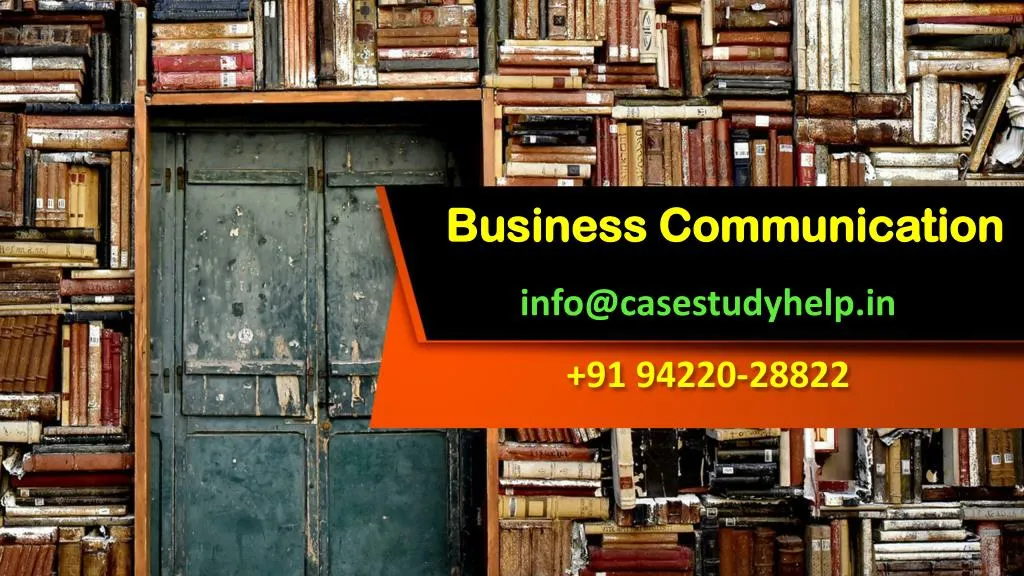 business communication info@casestudyhelp in 91 94220 28822