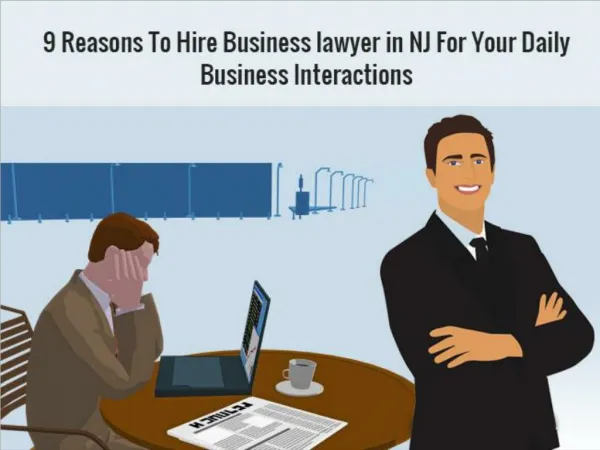 9 Reasons To Hire Business lawyer in NJ For Your Daily Business Interactions | SobelLaw