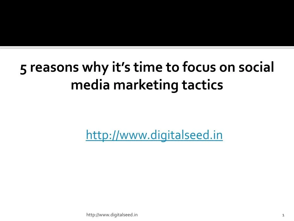 5 reasons why it s time to focus on social media