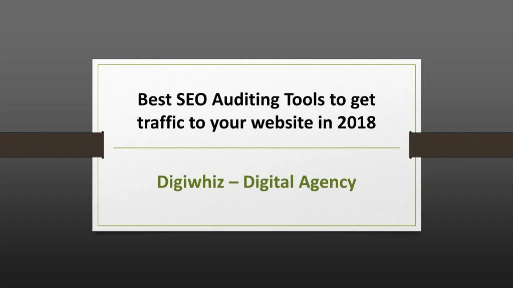 best seo auditing tools to get traffic to your website in 2018