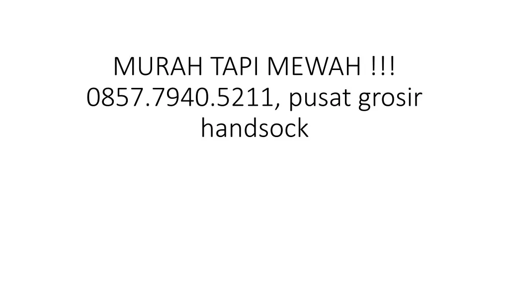 murah tapi mewah 0857 7940 5211 pusat grosir